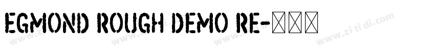 Egmond Rough Demo Re字体转换